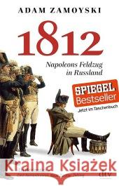 1812 : Napoleons Feldzug in Russland Zamoyski, Adam 9783423348119 DTV - książka