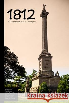 1812: A Guide to the War and Its Legacy Copp, Terry 9781926804132 Laurier Centre for Military, Strategic & Disa - książka