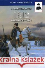 1812 Wielki Odwrót T.3 w.3 Paul Britten Austin 9788368008388 Historia PL - książka