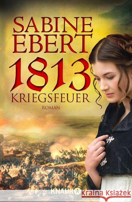 1813 - Kriegsfeuer : Roman Ebert, Sabine 9783426505830 Droemer/Knaur - książka