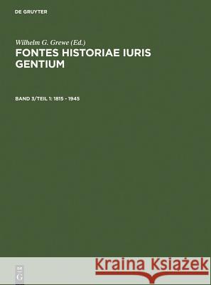 1815 - 1945 Grewe, Wilhelm G. 9783110132182 Walter de Gruyter & Co - książka