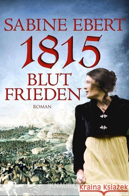 1815 - Blutfrieden : Roman Ebert, Sabine 9783426510209 Droemer/Knaur - książka