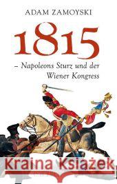 1815 - Napoleons Sturz und der Wiener Kongress Zamoyski, Adam 9783406671234 Beck - książka