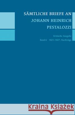 1821-1827, Nachträge Rebekka Horlacher Daniel Trohler 9783110341126 de Gruyter Oldenbourg - książka