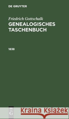 1838 Friedrich Gottschalk, No Contributor 9783112413937 De Gruyter - książka