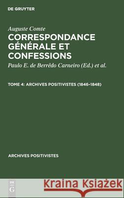 1846-1848 Auguste Paulo Estevão D Comte Carneiro, Auguste Comte, Paulo E de Berrêdo Carneiro, Pierre Arnaud 9783111048529 Walter de Gruyter - książka