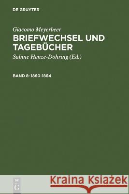 1860-1864 Giacomo Meyerbeer 9783110192315 Walter de Gruyter - książka