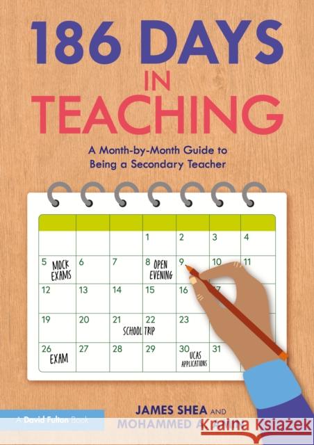 186 Days in Teaching: A Month-By-Month Guide to Being a Secondary Teacher Mohammed A. Amin 9781032712161 Routledge - książka
