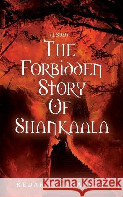 1899-The Forbidden Story of Shankaala Kedar Pandharkar   9789357040662 Bluerose Publishers Pvt. Ltd. - książka