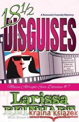 18 1/2 Disguises: A Romantic Comedy Mystery Larissa Reinhart 9781734563870 Past Perfect Press - książka