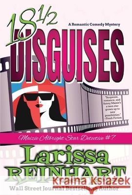 18 1/2 Disguises: A Romantic Comedy Mystery Larissa Reinhart 9781734563887 Past Perfect Press - książka