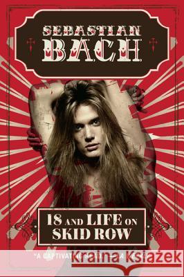 18 and Life on Skid Row Sebastian Bach 9780062265401 Dey Street Books - książka