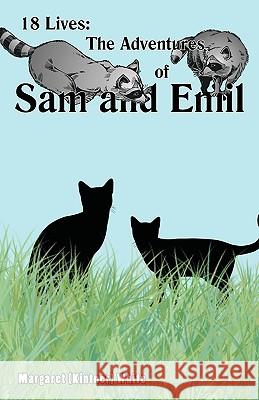 18 Lives: The Adventures of Sam and Emil White, Margaret (Kintner) 9780595465217 GLOBAL AUTHORS PUBLISHERS - książka