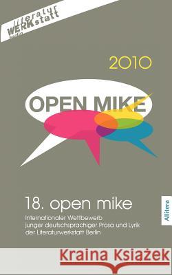 18. open mike Berlin, Literaturwerkstatt 9783869061290 BUCH & media - książka