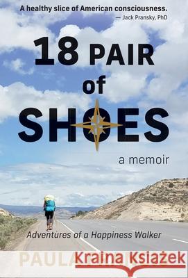 18 Pair of Shoes: A Memoir: Adventures of a Happiness Walker Francis, Paula 9781948380539 Haley's - książka