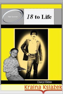 18 to Life Daryl Bible 9781532965876 Createspace Independent Publishing Platform - książka