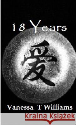 18 Years Vanessa T. Williams 9781304492661 Lulu.com - książka