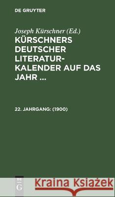 1900: KLKA-B, 22. Jahrgang  9783112684191 De Gruyter (JL) - książka