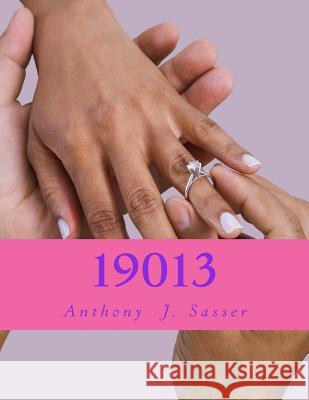 19013 Anthony J. Sasser 9781542507653 Createspace Independent Publishing Platform - książka