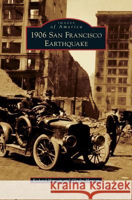 1906 San Francisco Earthquake Richard Hansen Gladys Hansen 9781531665319 Arcadia Library Editions - książka