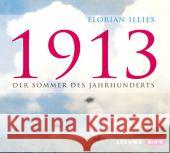 1913, 5 Audio-CDs : Der Sommer des Jahrhunderts. Gekürzte Lesung Illies, Florian 9783862312061 Der Audio Verlag, DAV - książka