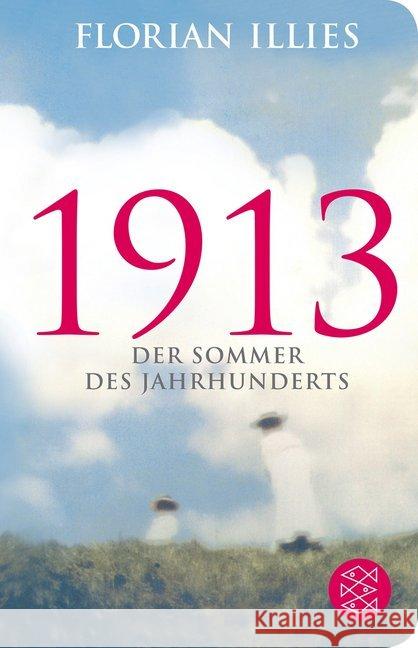 1913 : Der Sommer des Jahrhunderts Illies, Florian 9783596520534 FISCHER Taschenbuch - książka