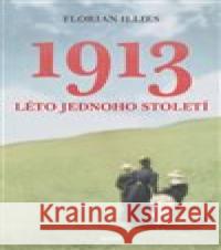 1913. Léto jednoho století Florian Illies 9788027506903 Host - książka