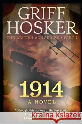 1914 MR Griff Hosker 9781542886048 Createspace Independent Publishing Platform - książka