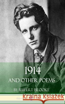 1914 and Other Poems (World War One Poetry) (Hardcover) Rupert Brooke 9781387763405 Lulu.com - książka