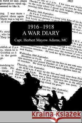 1916-1918 a War Diary Capt Herbert Mayow Adams 9781783317271 Naval & Military Press - książka