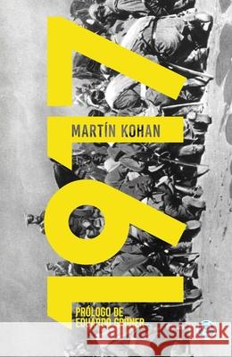 1917 Mart?n Kohan 9789874086303 Godot Editores - książka