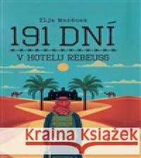 191 dní v hotelu Rebeuss Ilja Mazánek 9788076113336 Bourdon - książka