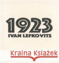 1923 Ivan Lefkovits 9788090850453 Kodudek - książka