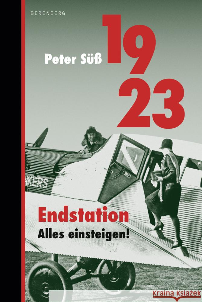 1923 Endstation. Alles einsteigen! Süß, Peter 9783949203374 Berenberg Verlag GmbH - książka