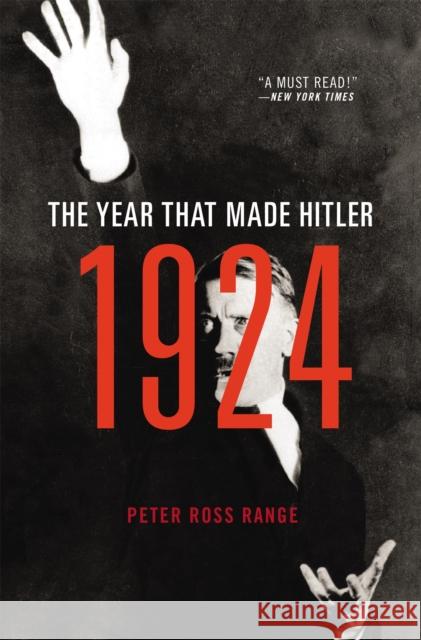 1924: The Year That Made Hitler Peter Ross Range 9780316384049 Back Bay Books - książka