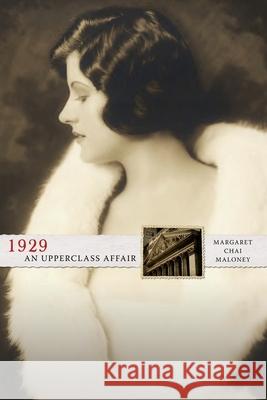 1929 An Upperclass Affair Margaret Chai Maloney 9781439236673 Booksurge Publishing - książka