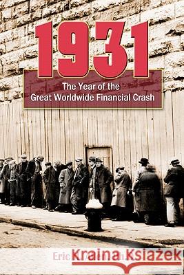 1931: The Year of the Great Worldwide Financial Crash Eric H. Alle Robert E. Emerson 9781453759226 Createspace - książka