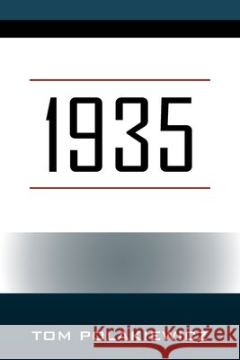 1935 Tom Polakiewicz 9781977285201 Outskirts Press - książka