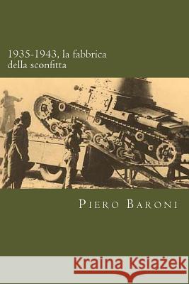 1935-1943, la fabbrica della sconfitta Colli, Fosca 9781480229808 Createspace - książka