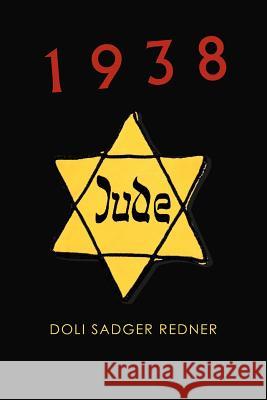 1938 Doli Sadger Redner 9781465335890 Xlibris Corporation - książka