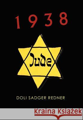 1938 Doli Sadger Redner 9781465335906 Xlibris Corporation - książka