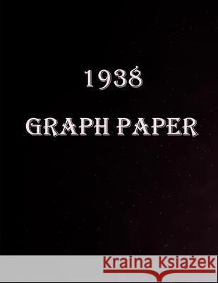 1938 Graph paper: Graph Paper Quad Rule 5x5,150 Pages, Large (8.5 x 11 inches) Lina Graph 9781678963422 Independently Published - książka