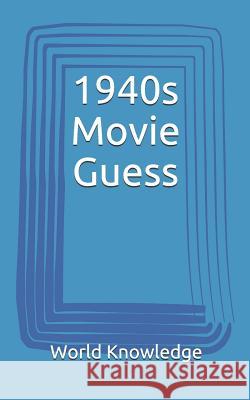 1940s Movie Guess World Knowledge 9781717935274 Independently Published - książka