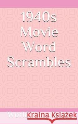 1940s Movie Word Scrambles World Knowledge 9781718032088 Independently Published - książka