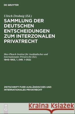 1945-1953,1. (Nr. 1-352) Max-Planck-Institut Für Ausländisches 9783111249612 De Gruyter - książka