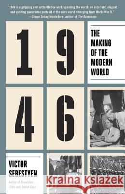 1946: The Making of the Modern World Victor Sebestyen 9781101910283 Vintage - książka