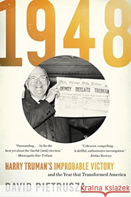 1948: Harry Truman's Improbable Victory and the Year That Transformed America David Pietrusza 9781635764482 Diversion Books - książka