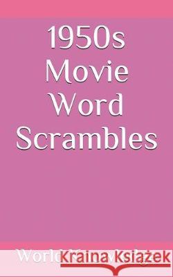 1950s Movie Word Scrambles World Knowledge 9781718050556 Independently Published - książka