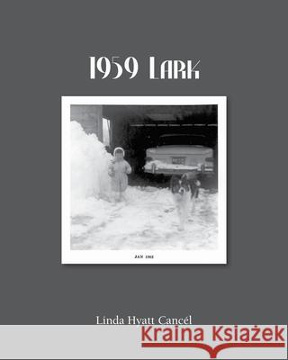 1959 Lark Linda Hyatt Canc?l 9781598493894 Peanut Butter Publishing - książka