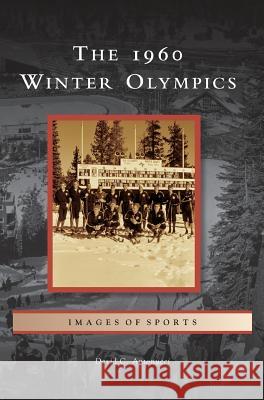 1960 Winter Olympics David C. Antonucci 9781531674946 Arcadia Library Editions - książka